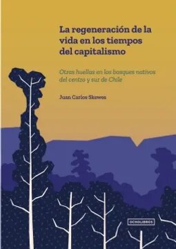 REGENERACION DE LA VIDA EN LOS TIEMPOS DEL CAPITALISMO, LA