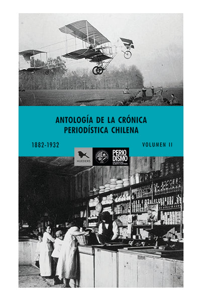 ANTOLOGIA DE LA CRONICA PERIODISTICA CHILENA, II