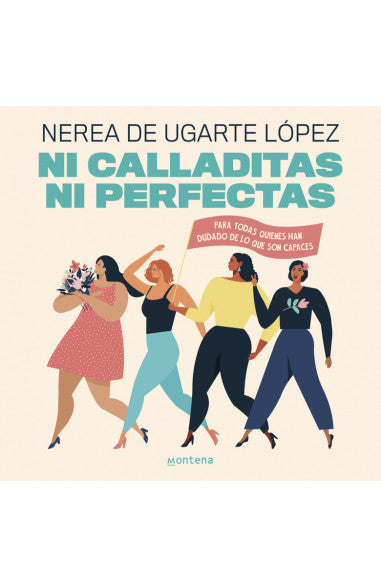 NI CALLADITAS NI PERFECTAS