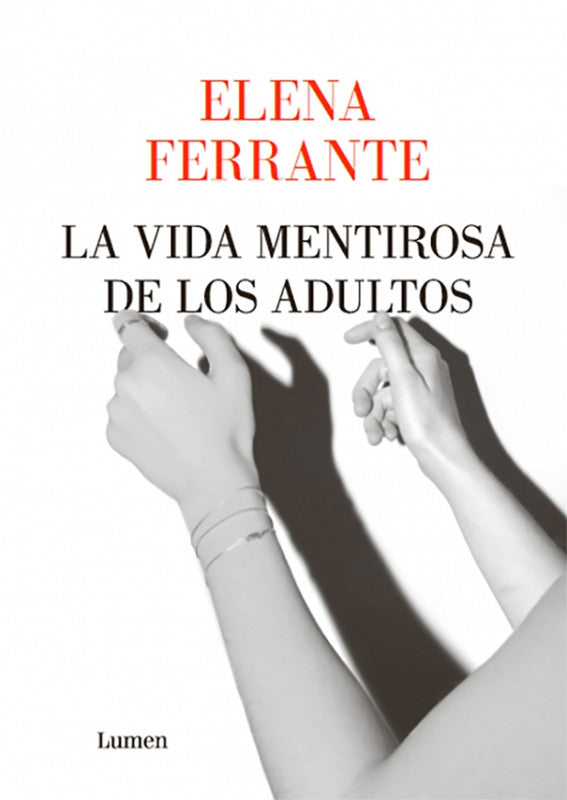VIDA MENTIROSA DE LOS ADULTOS, LA