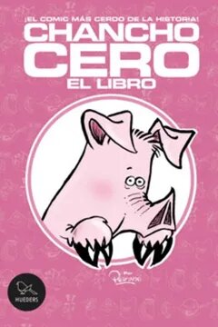 CHANCHO CERO, EL LIBRO