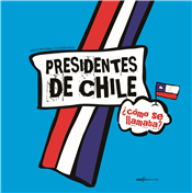 PRESIDENTES DE CHILE COMO SE LLAMABA