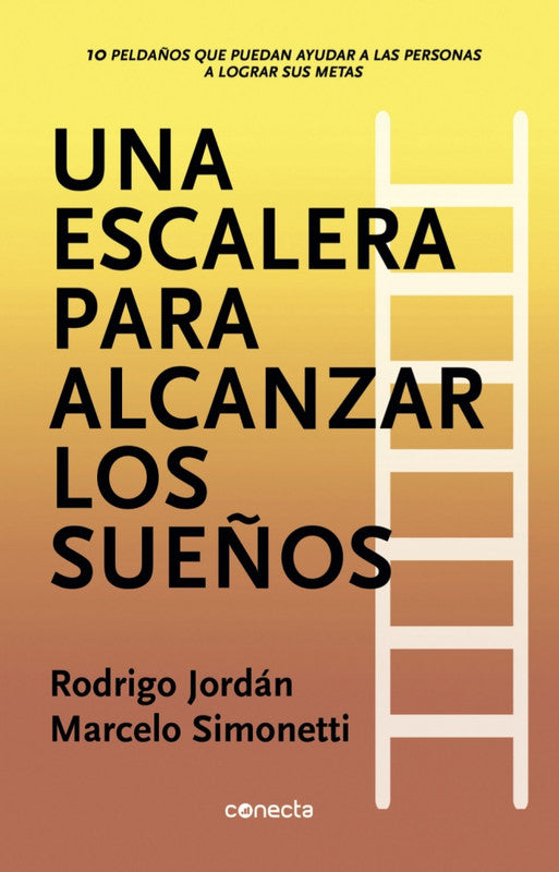 UNA ESCALERA PARA ALCANZAR LOS SUEÑOS