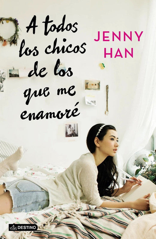 A todos los chicos de los que me enamoré