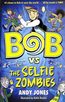 BOB VS THE SELFIE ZOMBIES