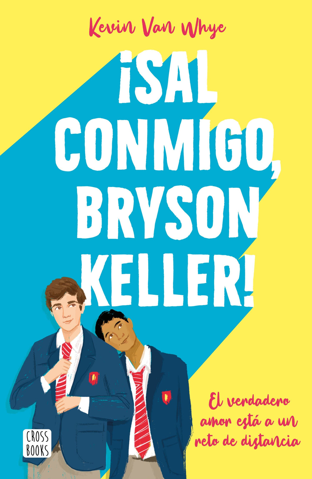 Sal conmigo, Bryson Keller