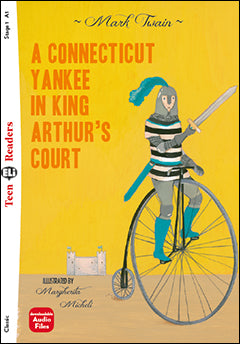A CONNECTICUT YANKEE IN KING ARTHUR'S COURT