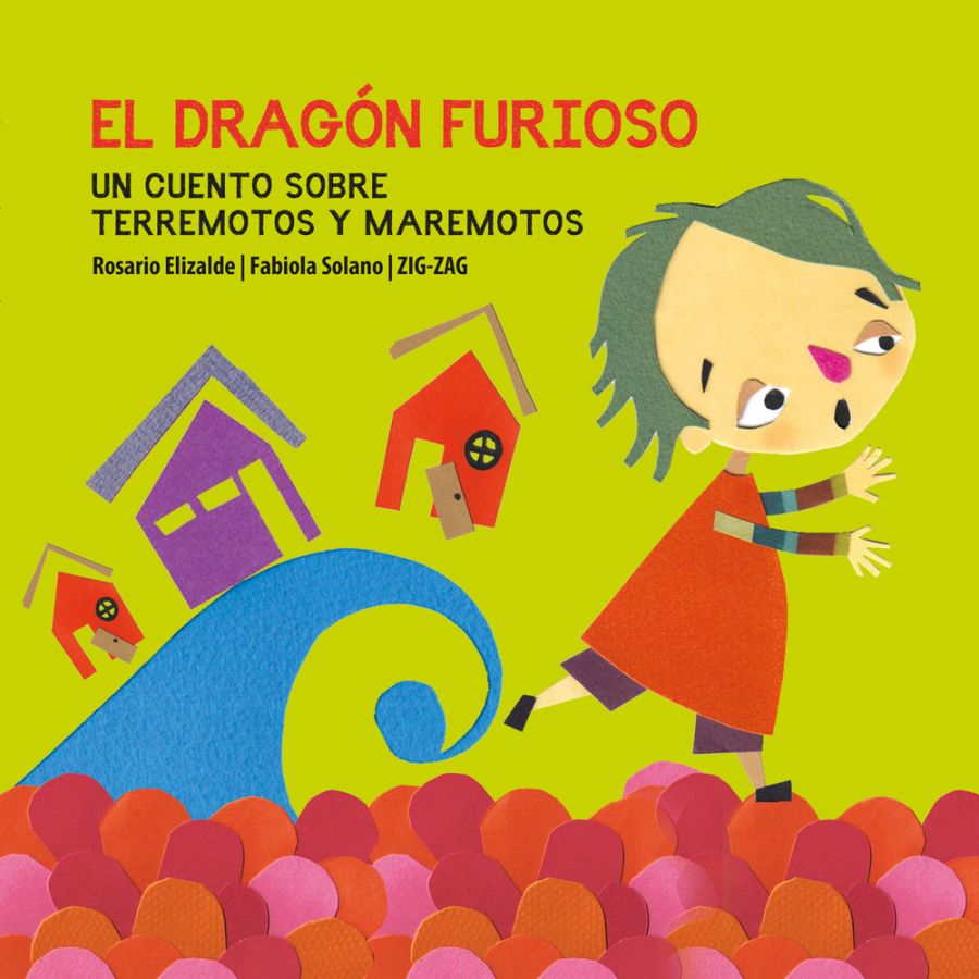 El dragón furioso. Un cuento sobre terremotos y maremotos