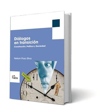 DIALOGOS EN TRANSICION , POLITICA Y SOCIEDAD