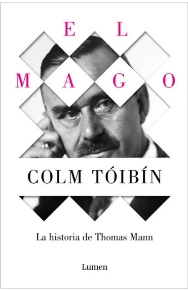 El mago: la historias de Thomas Mann