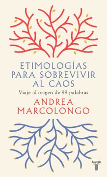 ETIMOLOGIAS PARA SOBREVIVIR AL CAOS