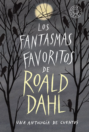 LOS FANTASMAS FAVORITOS DE ROAL DAHL