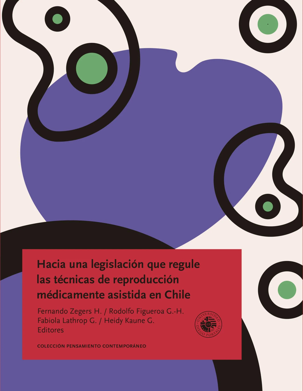 Hacia una legislación que regule las técnicas de reproducción medicamente asistida