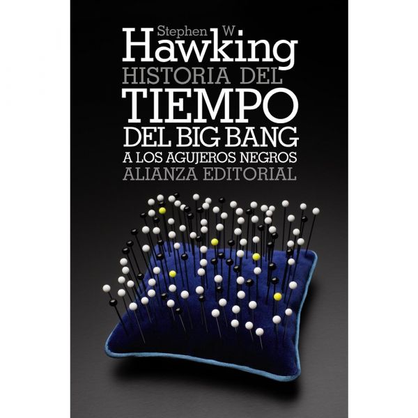 Historia del tiempo. Del Big Bang a los agujeros negros