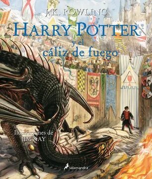 HP4 - Y EL CALIZ DE FUEGO (ILUSTRADO)