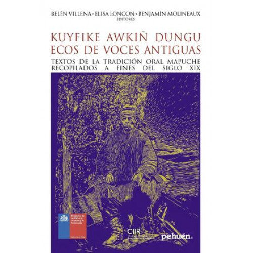 KUYFIKE AWKIN DUNGU = ECOS DE VOCES ANTIGUAS