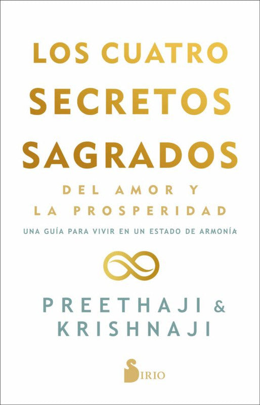 Los Cuatro Secretos Sagrados del Amor Y La Prosperidad