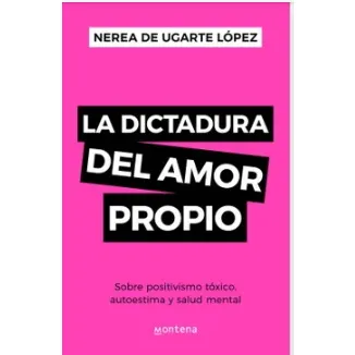 LA DICTADURA DEL AMOR PROPIO