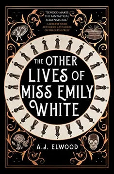 THE OTHER LIVES OF MISS EMILY WHITE