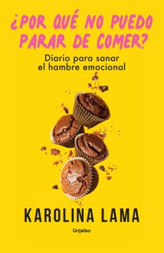 ¿POR QUE NO PARO DE COMER?