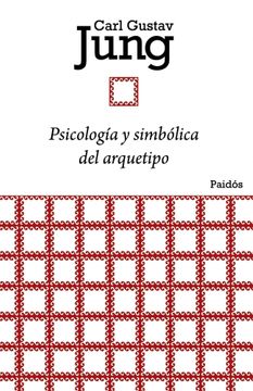 Psicología y simbología del arquetipo