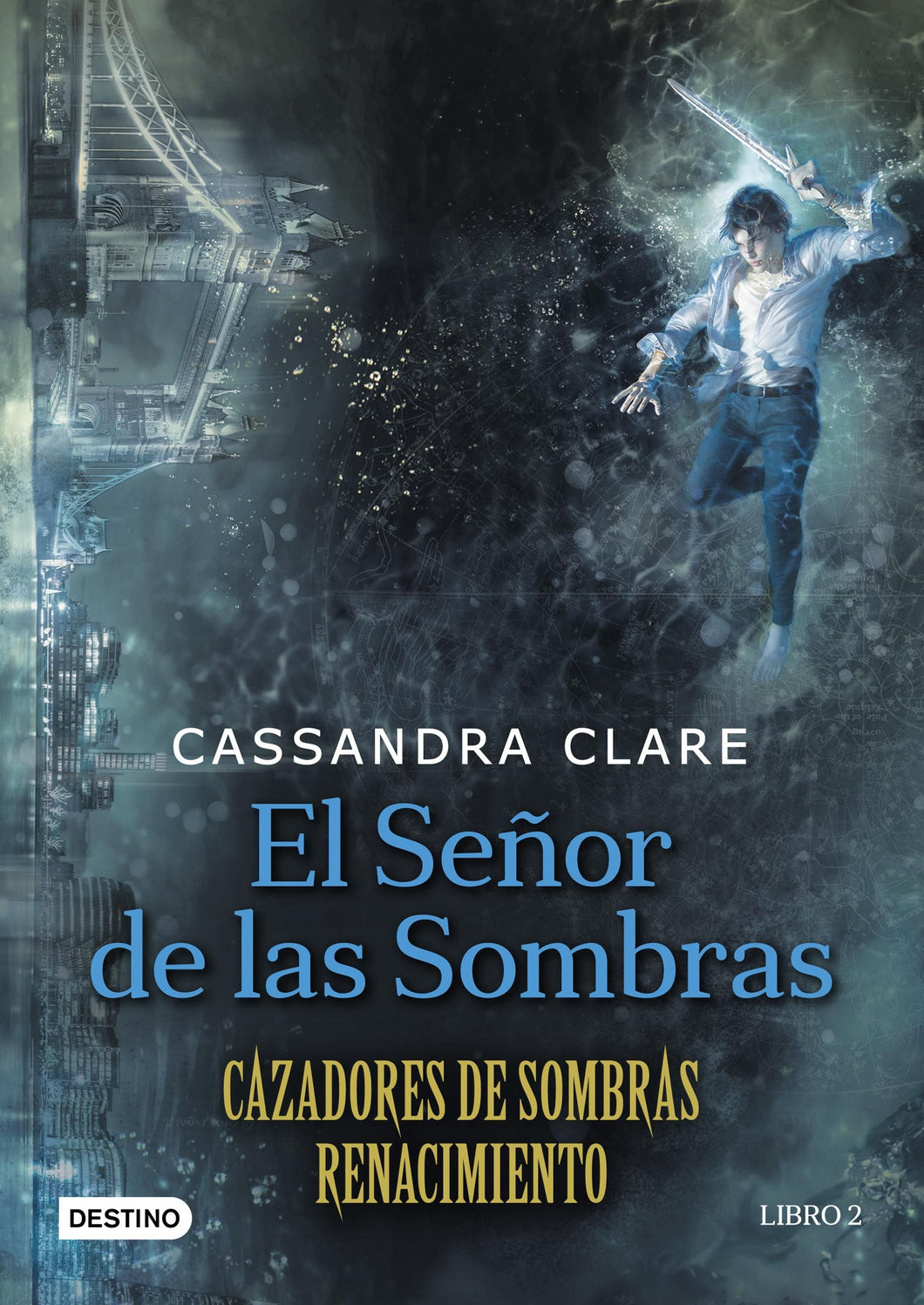 El señor de las Sombras (Cazadores de Sombras Renacimiento 2)