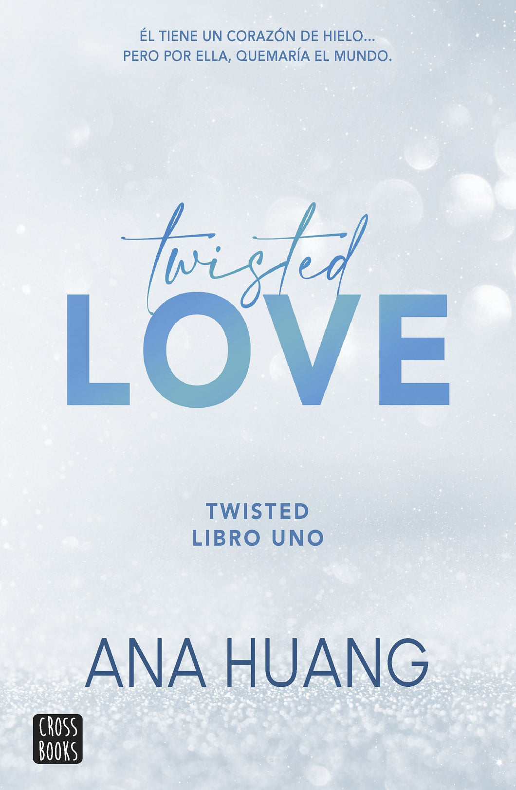 Twisted Love (Twisted 1)