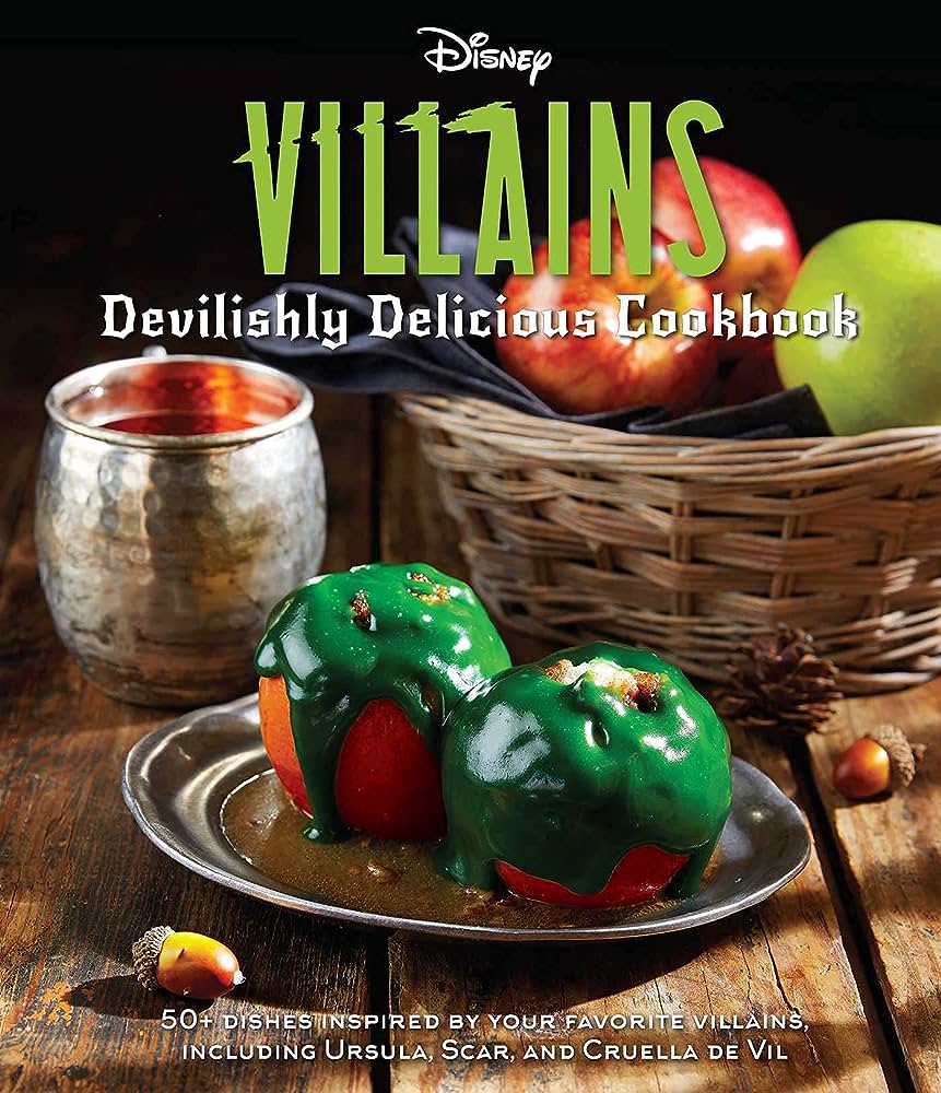 DISNEY VILLAINS: DEVILISHLY DELICIOUS COOKBOOK