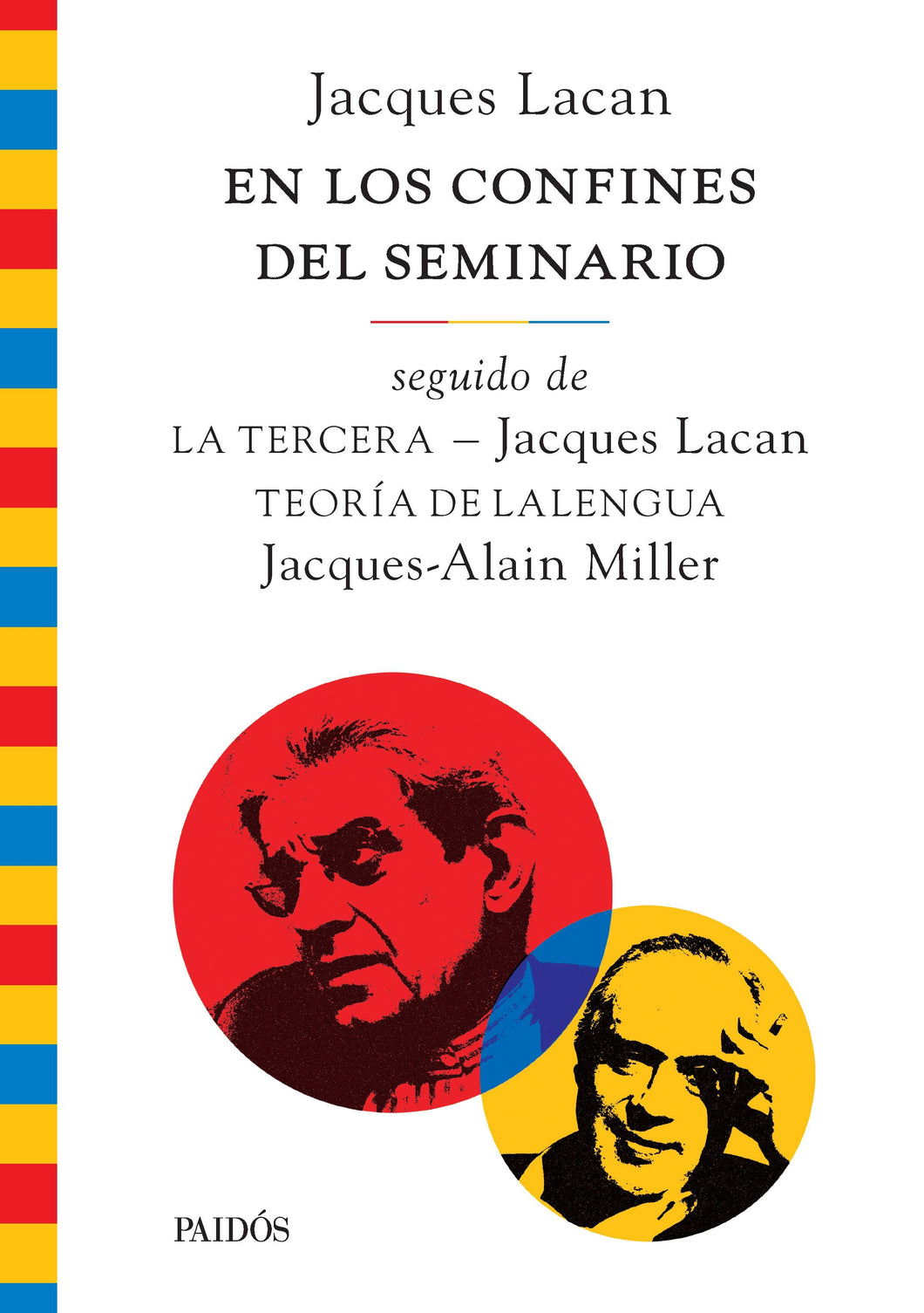 En los confines del seminario, seguido de La tercera y de Teoría de la lengua