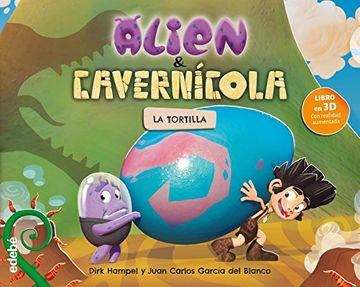 ALIEN Y CAVERNICOLA - LA TORTILLA F BOOKLAND EDEBE