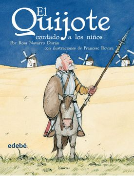 EL QUIJOTE CONTADO A LOS NIÑOS F BOOKLAND EDEBE ESPAÑA
