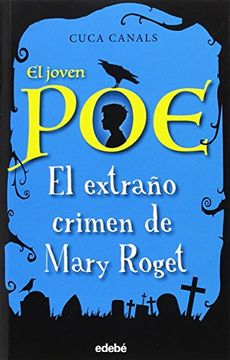 JOVEN POE, EL - EL EXTRAÑO CRIMEN DE MARY ROGET F BOOKLAND EDEBE