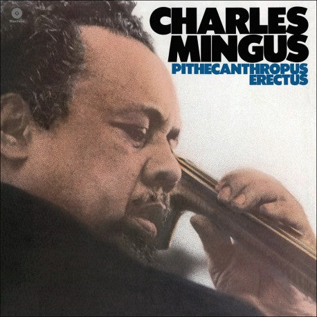 Charles Mingus - Pithecanthropus Erectus (Vinilo LP 180 g)