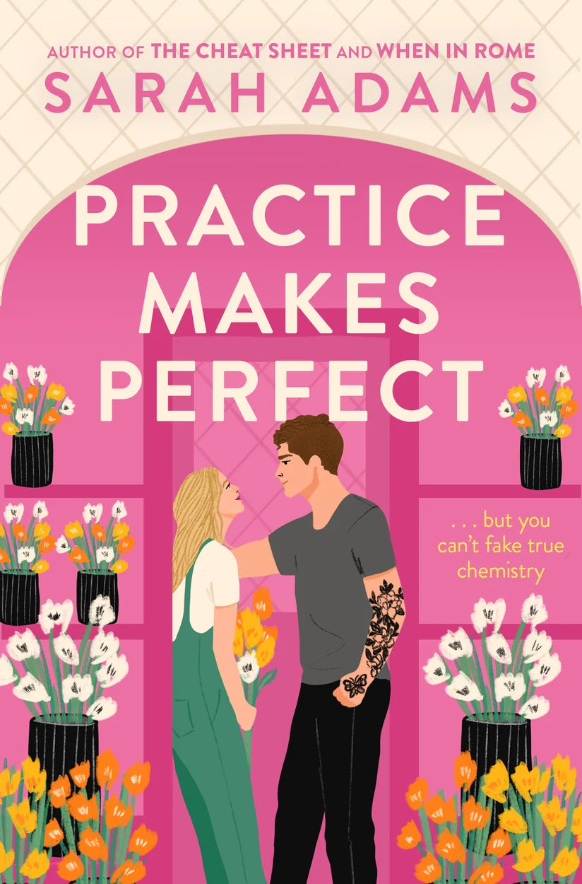 PRACTICE MAKES PERFECT
