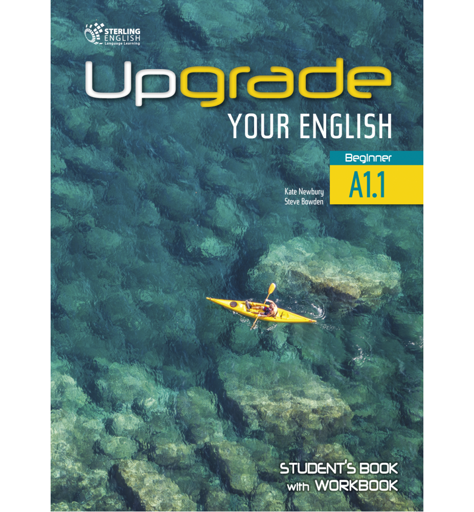 UPGRADE YOUR ENGLISH A1.1 - Student's Book With Workbook