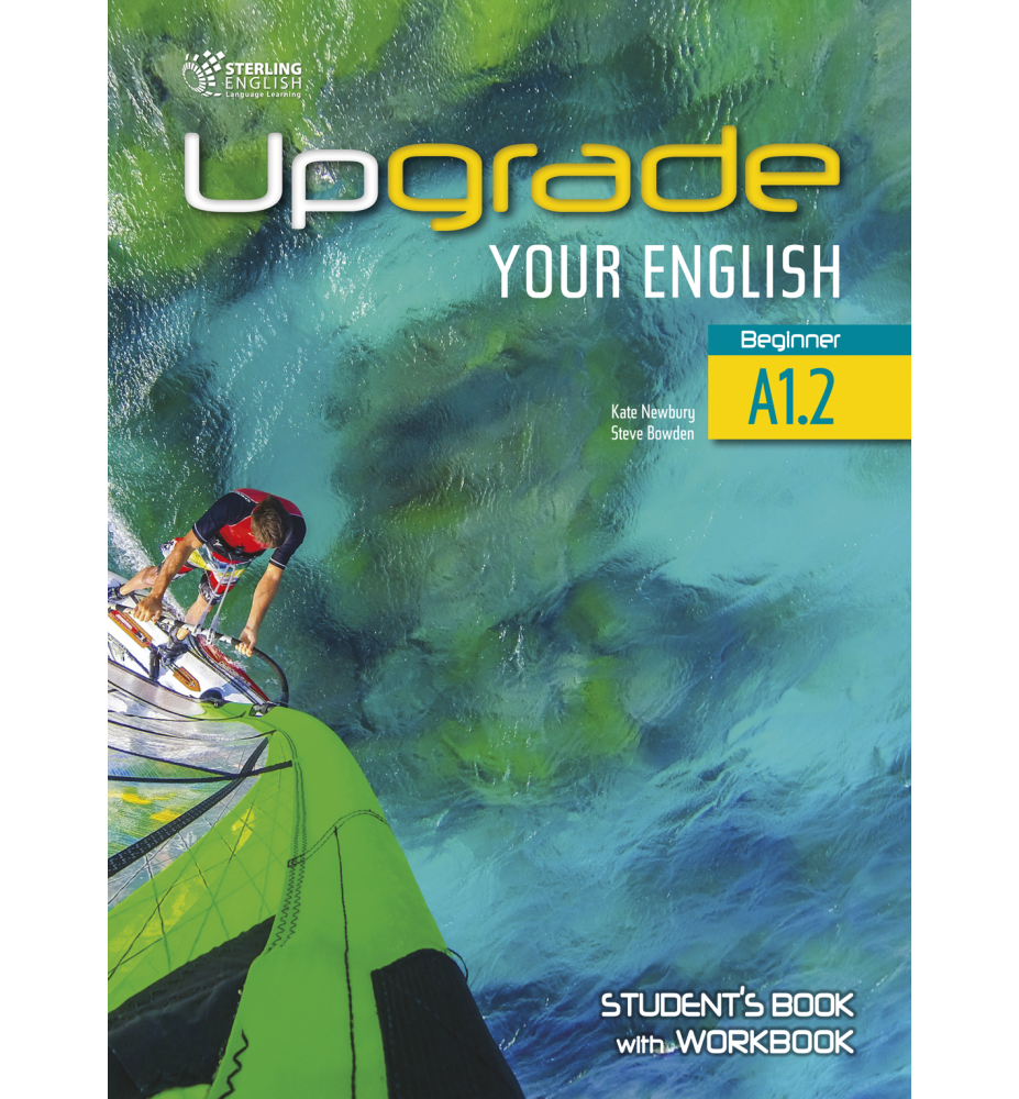 UPGRADE YOUR ENGLISH A1.2 - Student's Book With Workbook